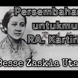 Persembahanku untukmu Raden Ajeng Kartini