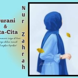 Nur Zahra, Nurani dan Cita-Cita